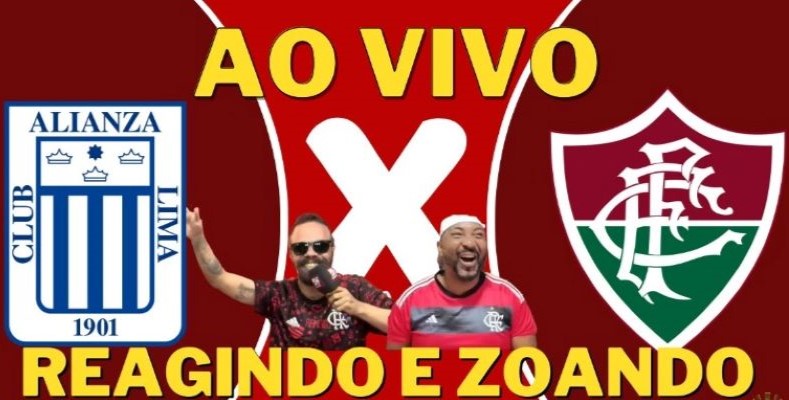 AO VIVO | Reações e zoeira em Alianza Lima x Fluminense, pela Libertadores