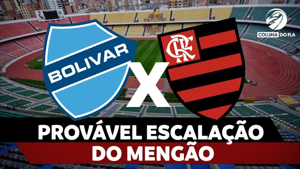 PROVÁVEL ESCALAÇÃO DO MENGÃO – BOLÍVAR X FLAMENGO | LIBERTADORES 2024