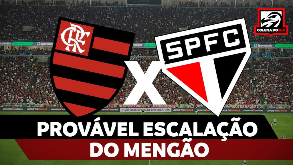 PROVÁVEL ESCALAÇÃO DO MENGÃO – FLAMENGO X SÃO PAULO | BRASILEIRÃO 2024