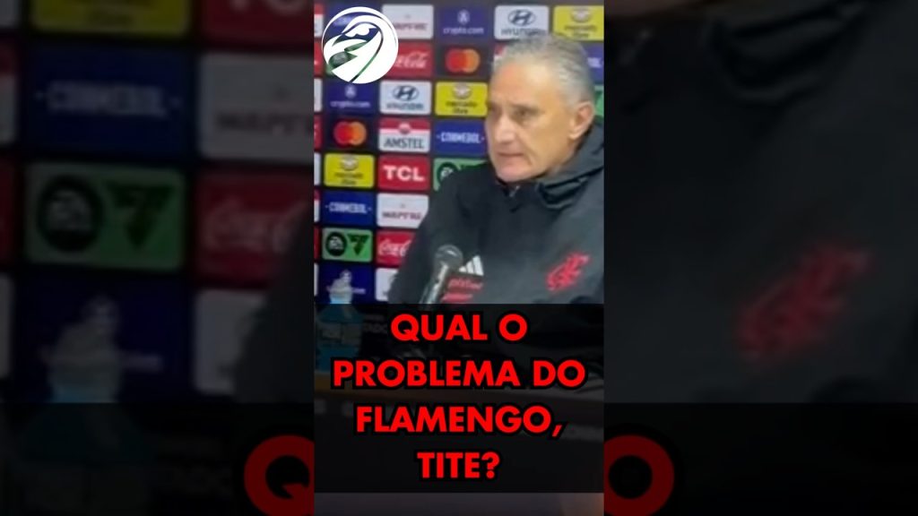 TITE RESPONDE QUAL É O PROBLEMA DO FLAMENGO