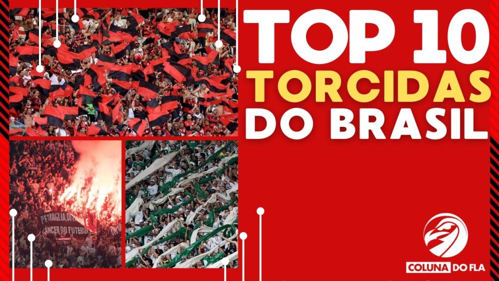 AS 10 MAIORES TORCIDAS DO BRASIL – TOP 10 COLUNA DO FLA