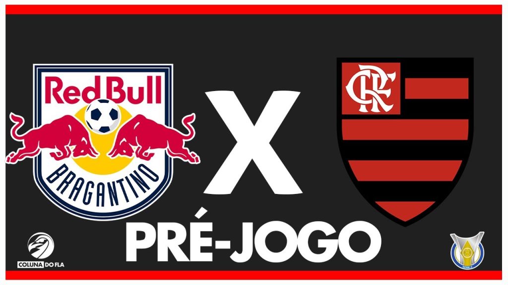 RB BRAGANTINO X FLAMENGO – PRÉ-JOGO: 5ª RODADA – BRASILEIRÃO 2024