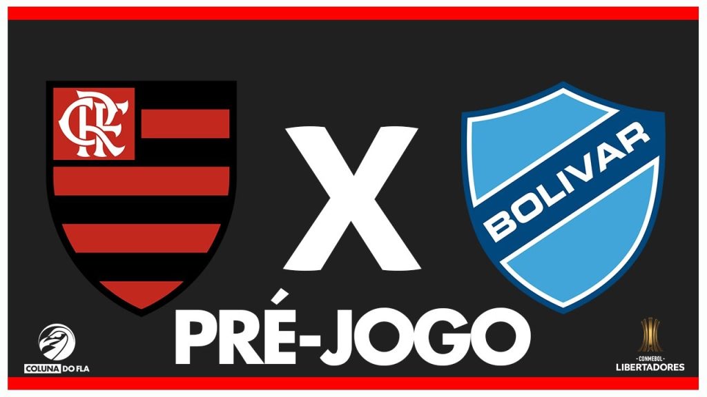 FLAMENGO X BOLÍVAR – PRÉ-JOGO: 5ª RODADA – FASE DE GRUPOS – LIBERTADORES 2024