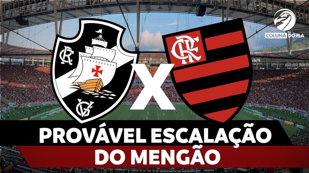 PROVÁVEL ESCALAÇÃO DO MENGÃO – VASCO X FLAMENGO | BRASILEIRÃO 2024