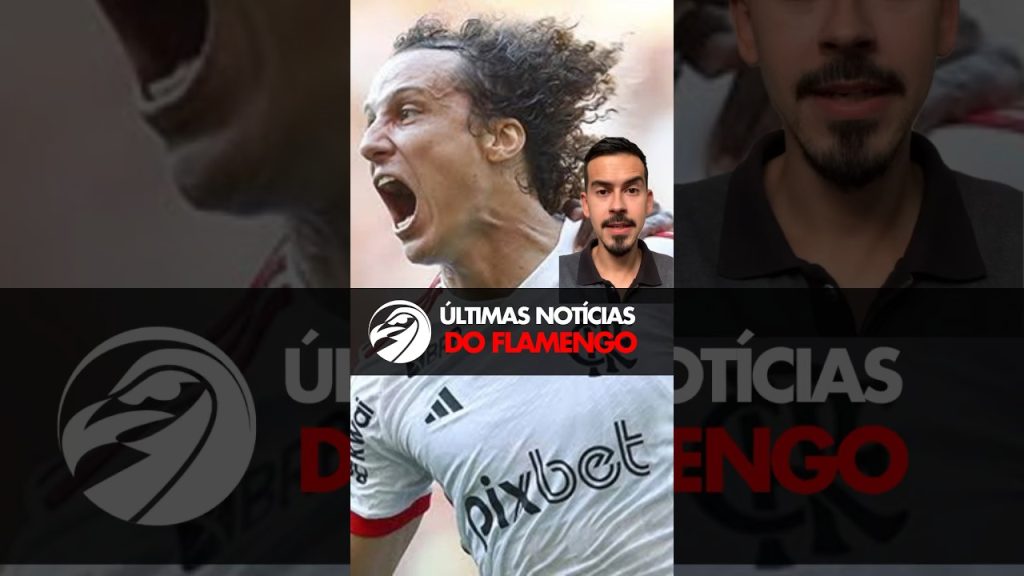 ÚLTIMAS NOTÍCIAS DO FLAMENGO – RENOVAÇÃO DE DAVID LUIZ, SITUAÇÃO DE LÉO PEREIRA E MAIS