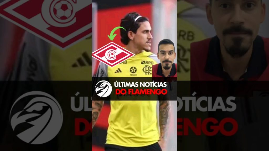 ÚLTIMAS NOTÍCIAS DO FLAMENGO – TIME RUSSO QUER PEDRO, DUNSHEE CONTRA SAF E LÉO PEREIRA NA LATERAL