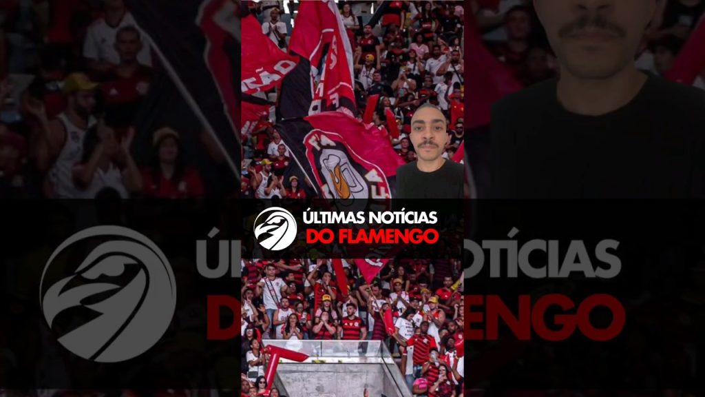 ÚLTIMAS NOTÍCIAS DO FLAMENGO – MENGÃO NEGOCIA ATACANTE E INGRESSOS PARA FLA-FLU E FLA X BAHIA