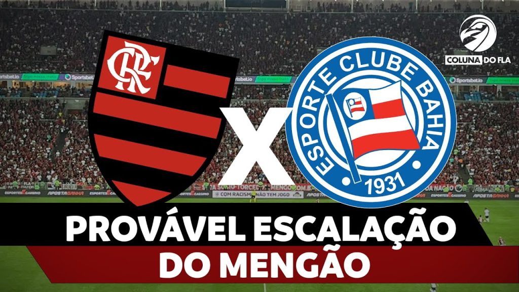 PROVÁVEL ESCALAÇÃO DO MENGÃO – FLAMENGO X BAHIA | BRASILEIRÃO 2024