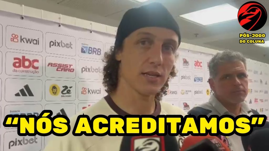 VEJA O QUE DAVID LUIZ FALOU APÓS VITÓRIA HEROICA DO FLAMENGO