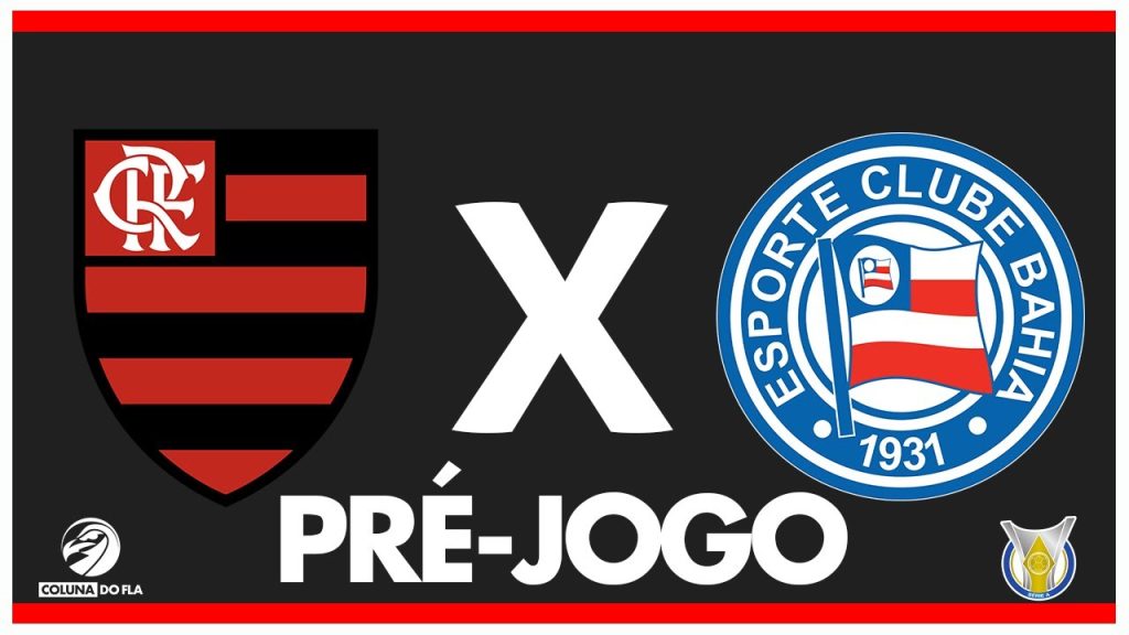 FLAMENGO X BAHIA – PRÉ-JOGO: 10ª RODADA – BRASILEIRÃO 2024