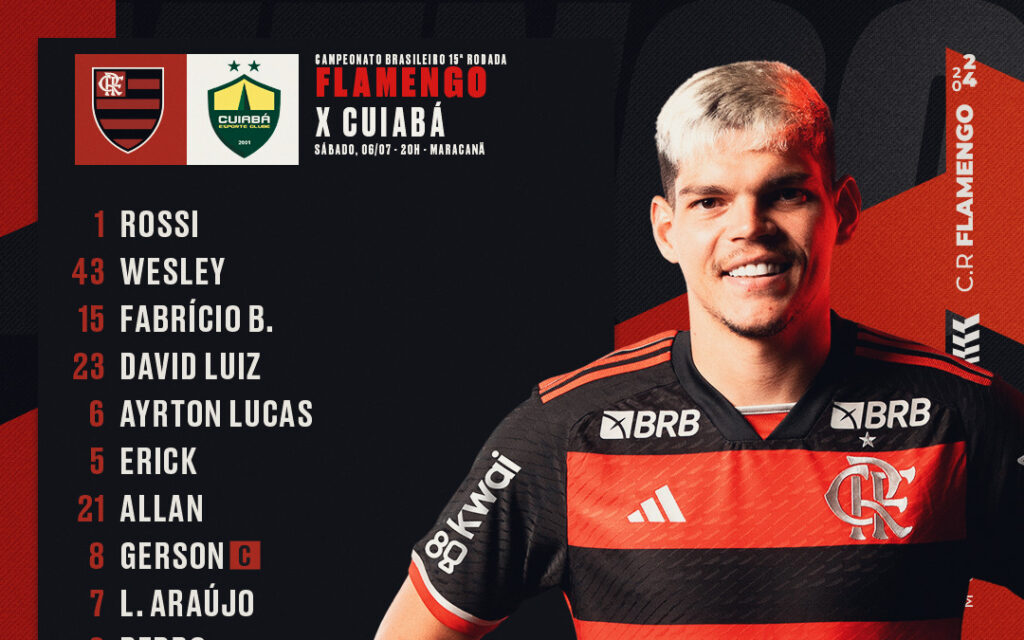 SAIU! Veja escalação do Flamengo para jogo do Brasileirão, contra o Cuiabá