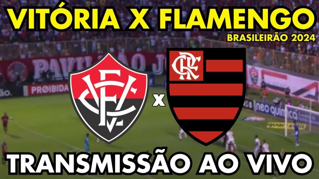 AO VIVO: assista a Vitória x Flamengo com o Coluna do Fla