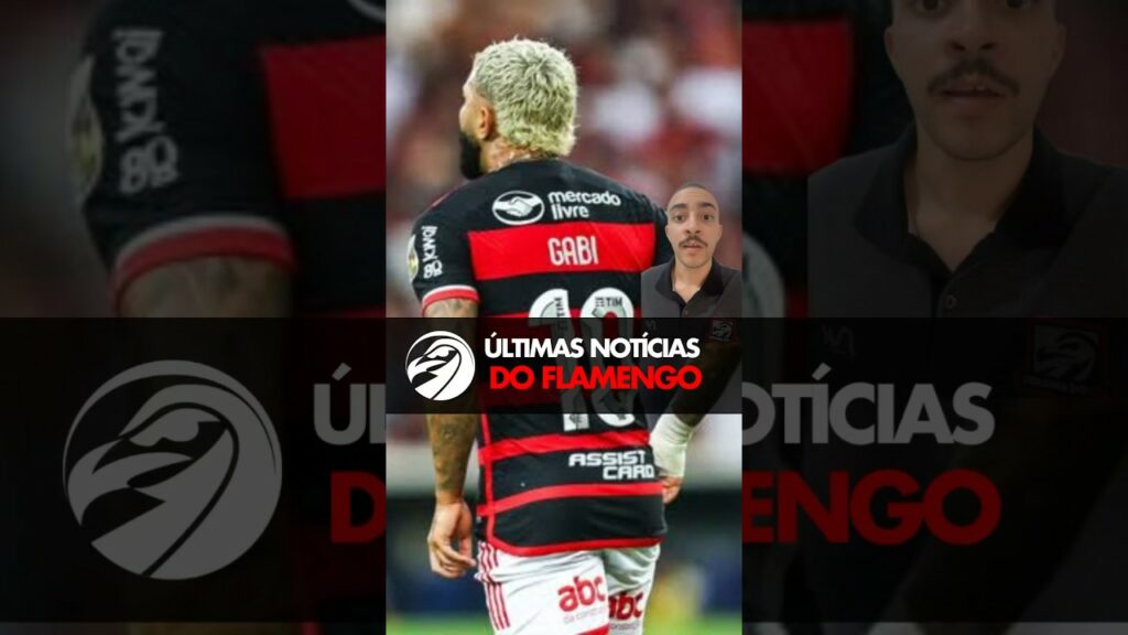 ÚLTIMAS NOTÍCIAS DO FLAMENGO – CONTRATO RENOVADO COM LORRAN, GABIGOL CADA VEZ MAIS DISTANTE