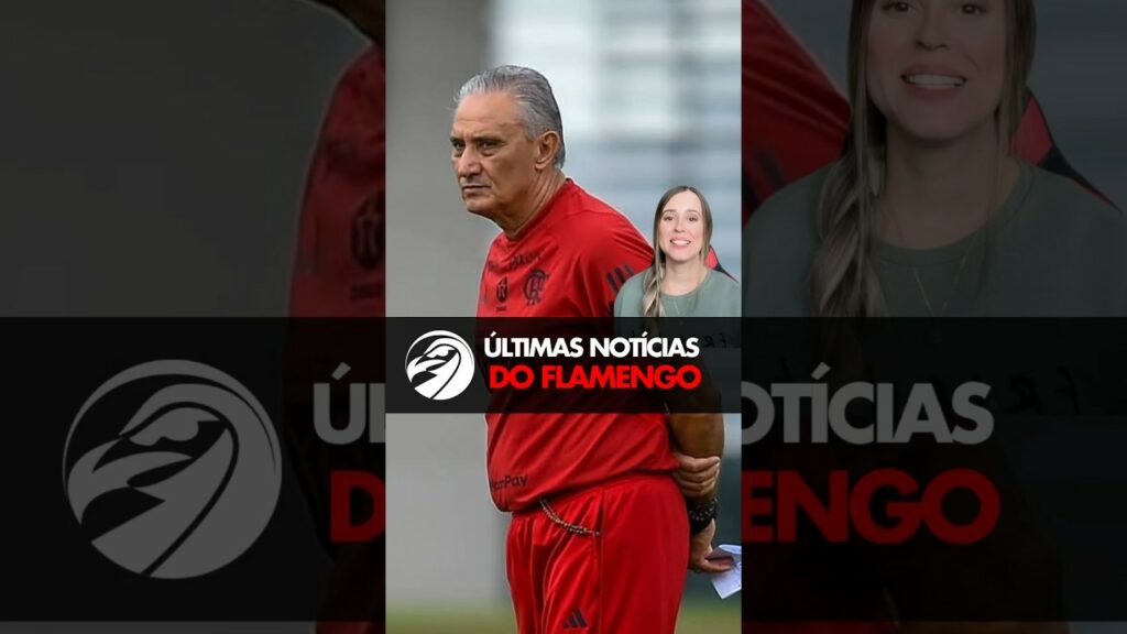 ÚLTIMAS NOTÍCIAS DO FLAMENGO – PREPARAÇÃO PARA O JOGO DE AMANHÃ