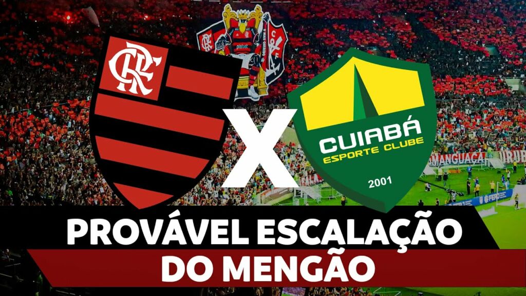 PROVÁVEL ESCALAÇÃO DO MENGÃO – FLAMENGO X CUIABÁ | BRASILEIRÃO 2024