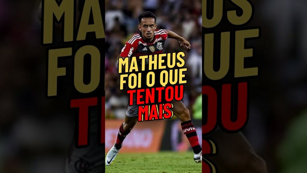 MATHEUS GONÇALVES FOI O QUE MAIS TENTOU