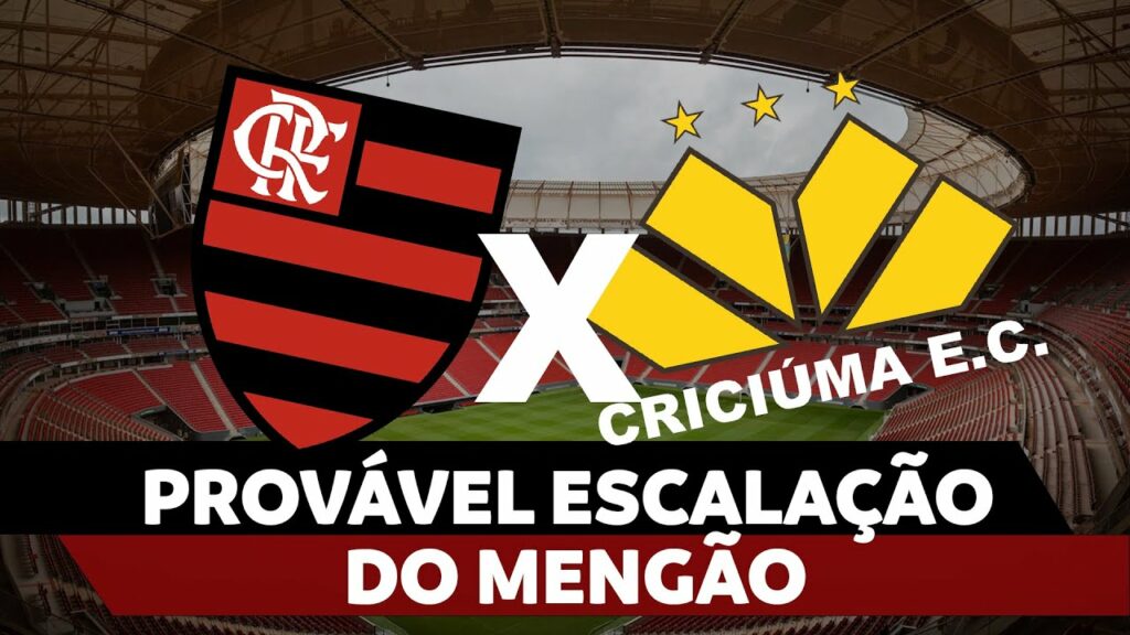 PROVÁVEL ESCALAÇÃO DO MENGÃO – FLAMENGO X CRICIÚMA | BRASILEIRÃO 2024