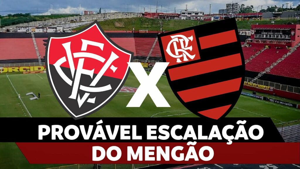 PROVÁVEL ESCALAÇÃO DO MENGÃO – VITÓRIA X FLAMENGO | BRASILEIRÃO 2024