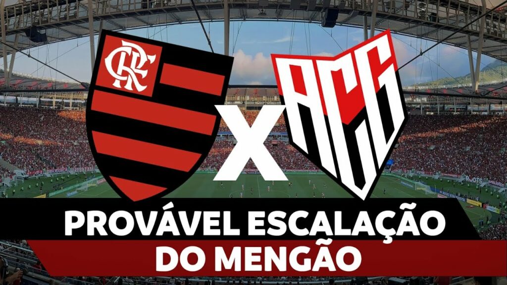 PROVÁVEL ESCALAÇÃO DO MENGÃO – FLAMENGO X ATLÉTICO-GO | BRASILEIRÃO 2024