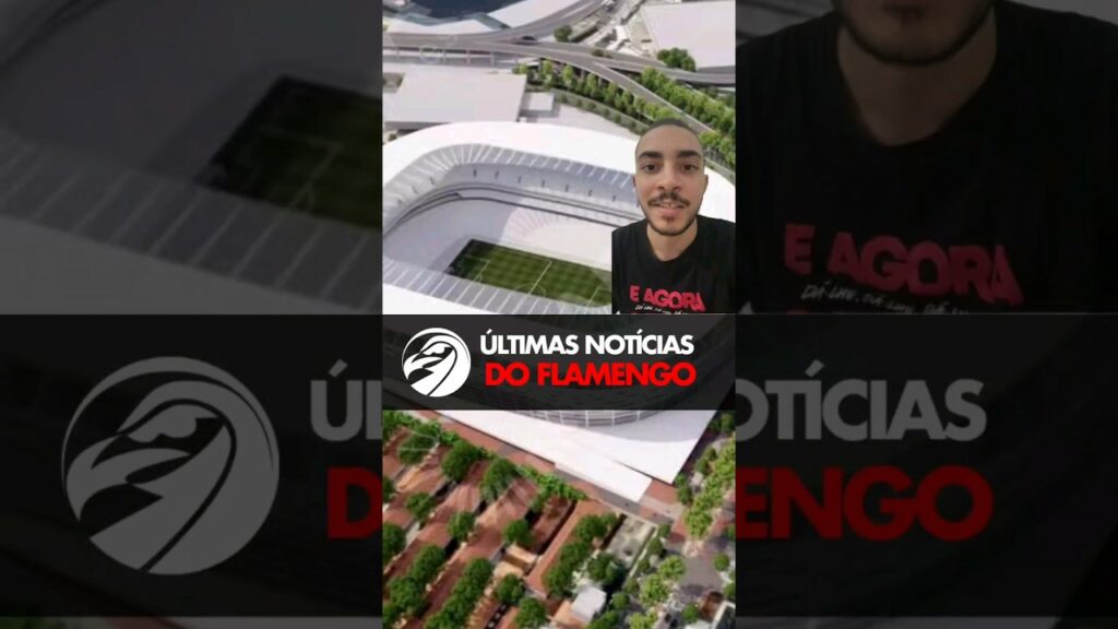 ÚLTIMAS NOTÍCIAS DO FLAMENGO – VOTAÇÃO PARA O ESTÁDIO DO FLAMENGO, FLABET E LIMINAR DA CAIXA