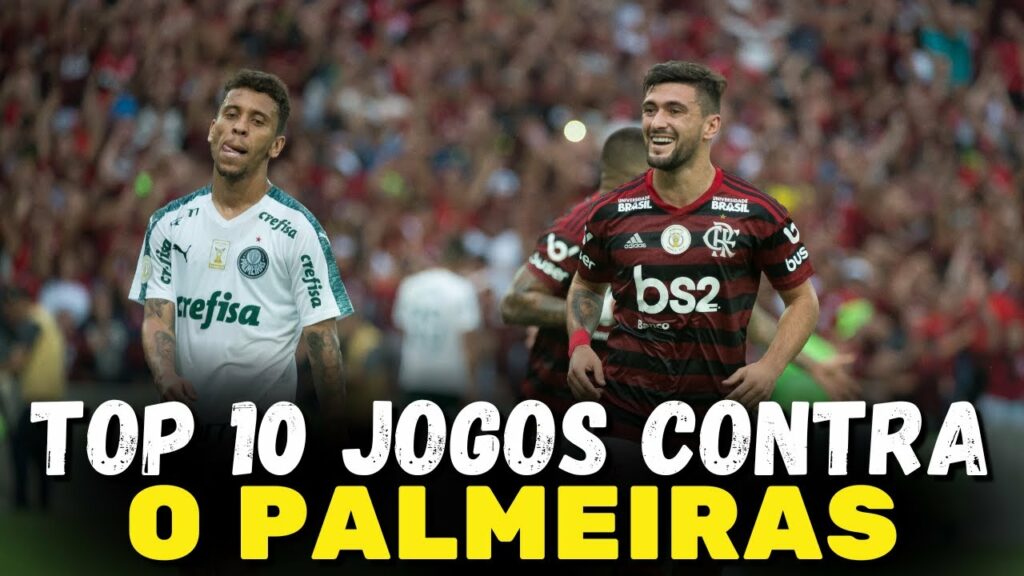 OS 10 MAIORES JOGOS DO FLAMENGO CONTRA O PALMEIRAS