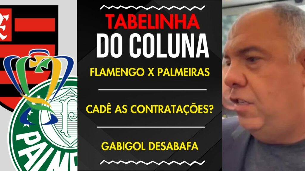 FLAMENGO X PALMEIRAS | CADÊ AS CONTRATAÇÕES? | GABIGOL DESABAFA