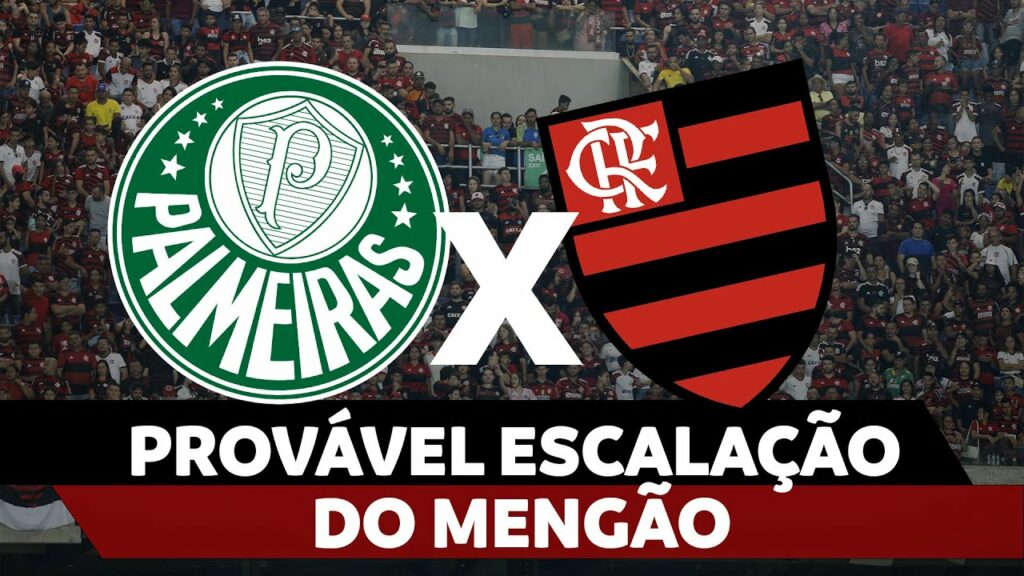 PROVÁVEL ESCALAÇÃO DO MENGÃO – PALMEIRAS X FLAMENGO | COPA DO BRASIL 2024