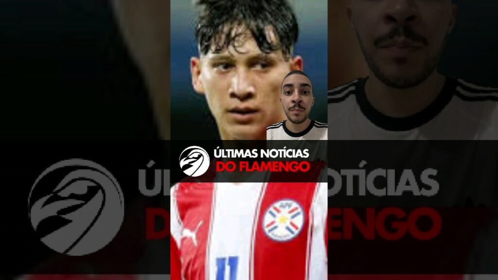 FLAMENGO HOJE – CONTRATAÇÃO DE PARAGUAIO, DE LA CRUZ E TIME TITULAR