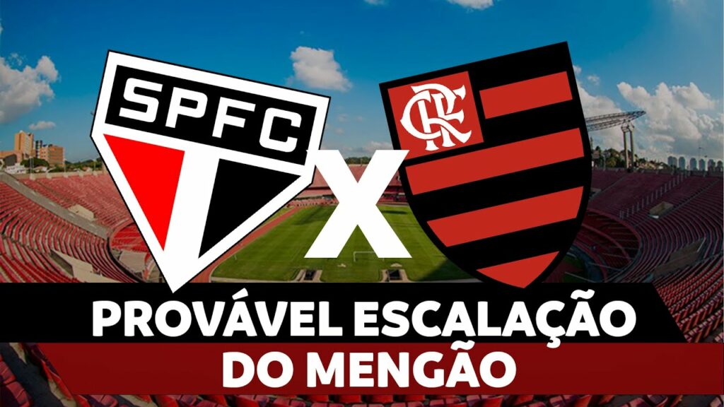 PROVÁVEL ESCALAÇÃO DO MENGÃO – SÃO PAULO X FLAMENGO | BRASILEIRÃO 2024