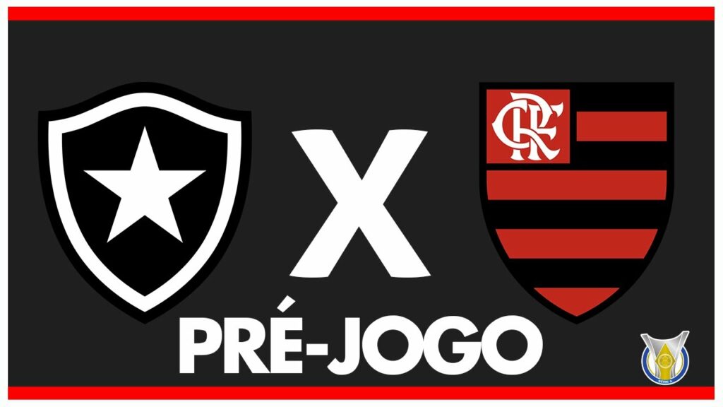 BOTAFOGO X FLAMENGO – PRÉ-JOGO: 23ª RODADA – BRASILEIRÃO 2024