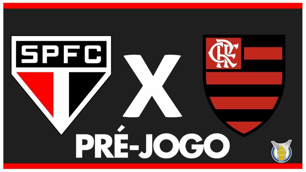 SÃO PAULO X FLAMENGO – PRÉ-JOGO: 21ª RODADA – BRASILEIRÃO 2024