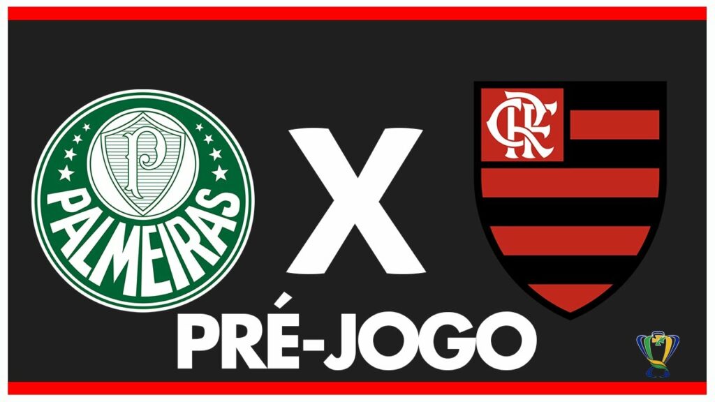 PALMEIRAS X FLAMENGO – PRÉ-JOGO: OITAVAS DE FINAL II – COPA DO BRASIL 2024