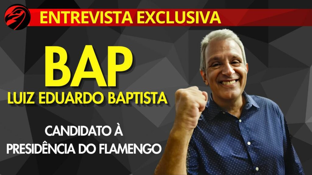 AO VIVO: assista à entrevista com BAP, pré-candidato à presidência do Flamengo