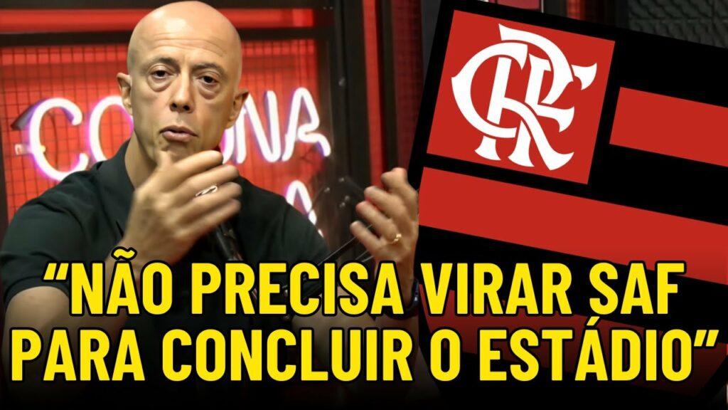 COMO CONSTRUIR O ESTÁDIO SEM AFETAR AS FINANÇAS DO FLAMENGO? WALLIM VASCONCELLOS EXPLICA