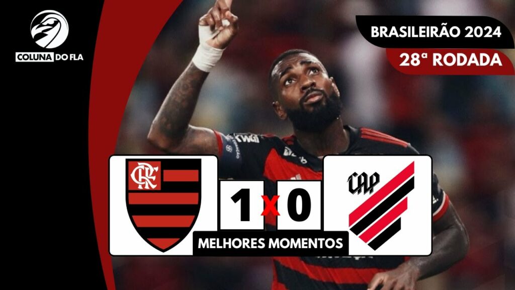 FLAMENGO 1X0 ATHLETICO-PR – MELHORES MOMENTOS BRASILEIRÃO 2024