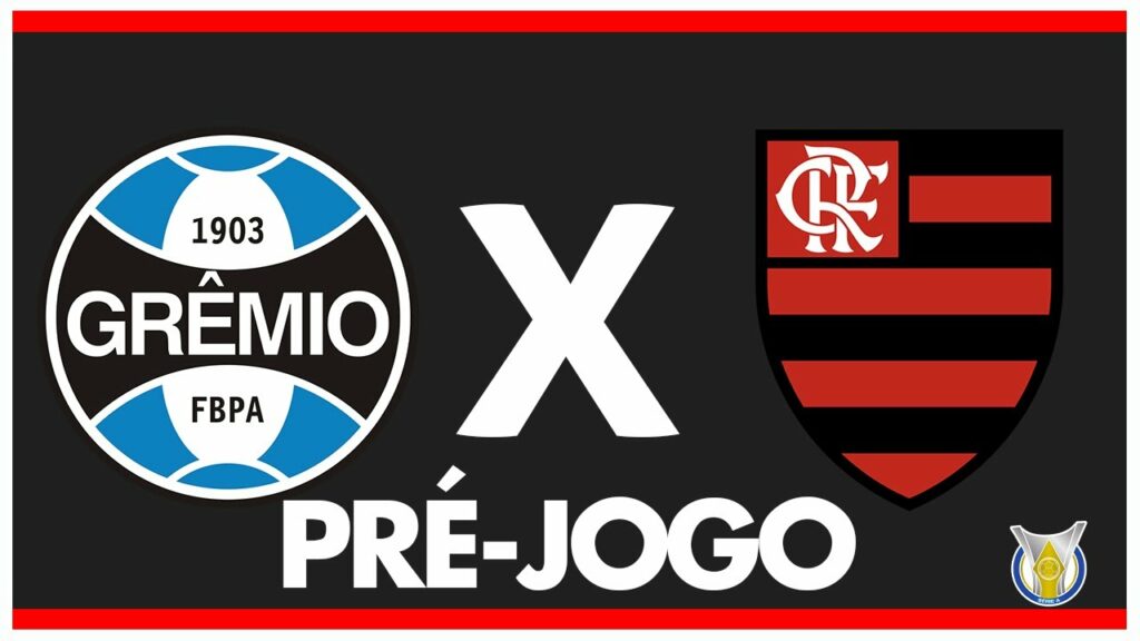 GRÊMIO X FLAMENGO – PRÉ-JOGO: 27ª RODADA – BRASILEIRÃO 2024