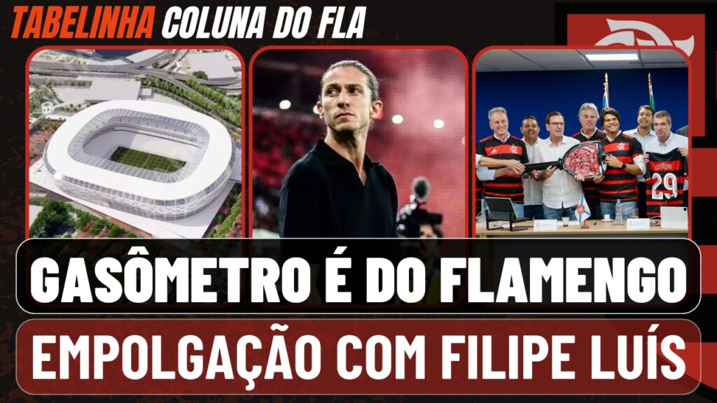 Notícias do Flamengo hoje: estádio no Gasômetro, estreia de Filipe Luís e jogos do Brasileirão