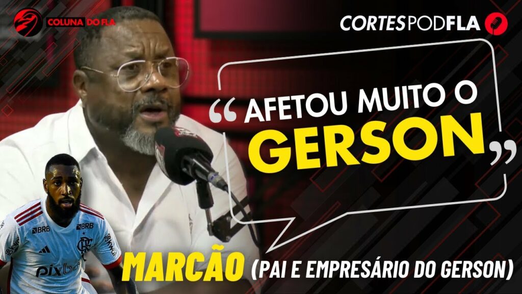 “DRAMA VIVIDO POR GERSON EM 2024” | MARCÃO (PAI DO GERSON) – PODFLA