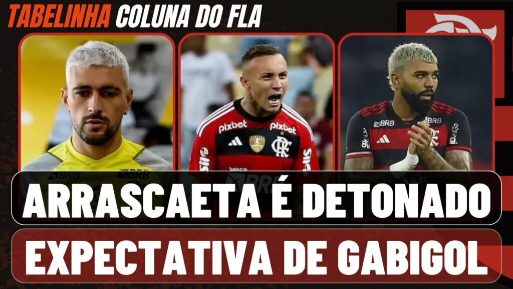 ARRASCAETA É DETONADO | EXPECTATIVA DE GABIGOL | POLÊMICA DE CEBOLINHA | NOVELA HUGO SOUZA