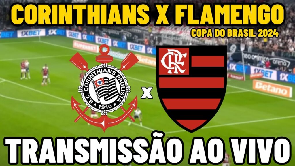 AO VIVO: assista a Corinthians x Flamengo com o Coluna do Fla