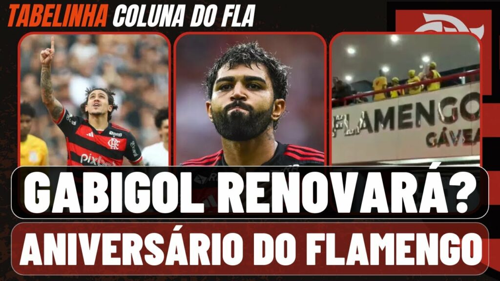 NOVA PROPOSTA PARA GABIGOL RENOVAR COM O FLAMENGO? | ANIVERSÁRIO DO FLAMENGO – TABELINHA