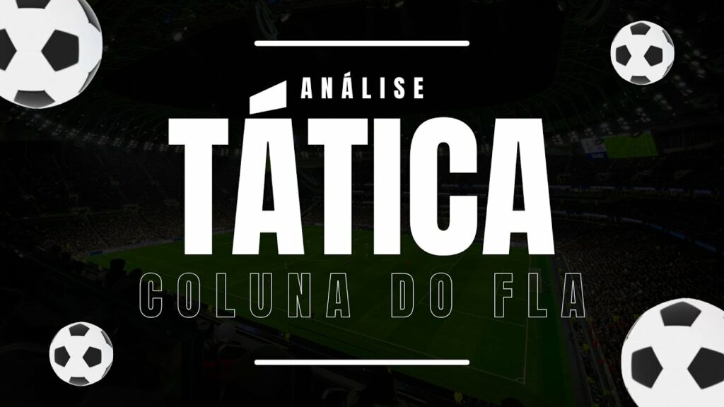 ANÁLISE TÁTICA CUIABÁ 1X2 FLAMENGO – 19H