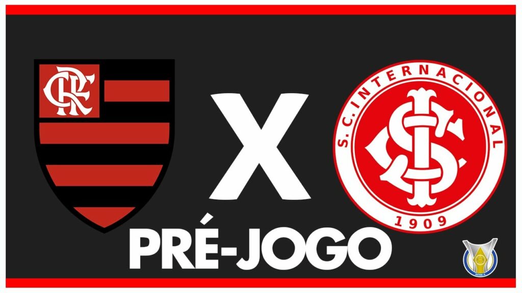 FLAMENGO X INTERNACIONAL – PRÉ-JOGO: 36ª RODADA – BRASILEIRÃO 2024