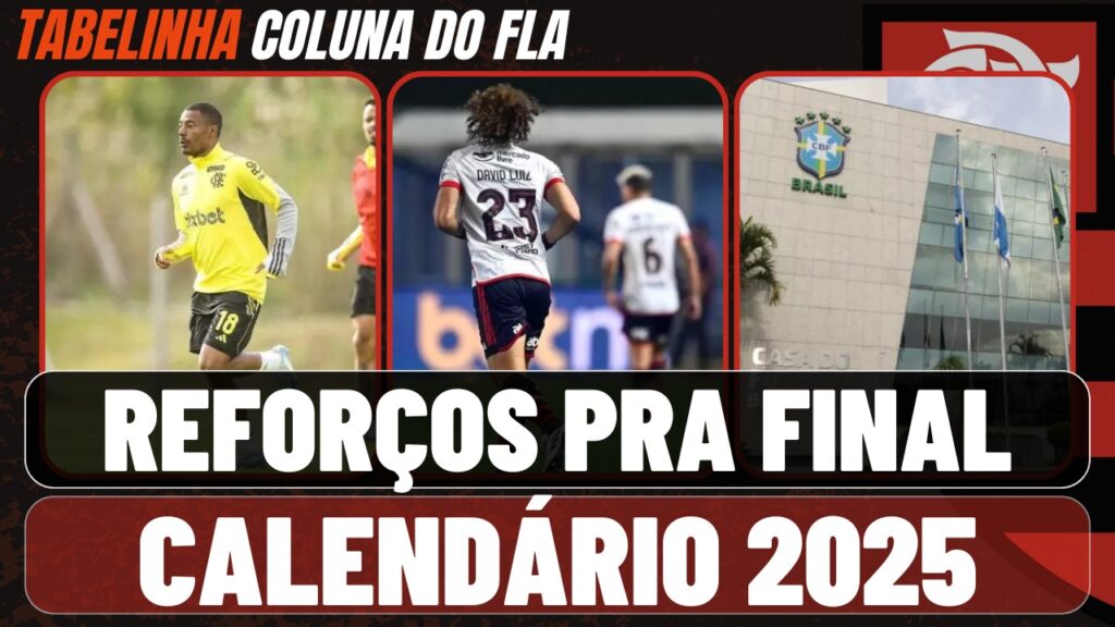 Notícias do Flamengo hoje: reforços para final, mudanças no calendário e David Luiz em alta