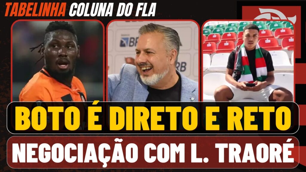 Notícias do Flamengo hoje: chegada de José Boto, negociação por Lassina Traoré e JP Sampaio