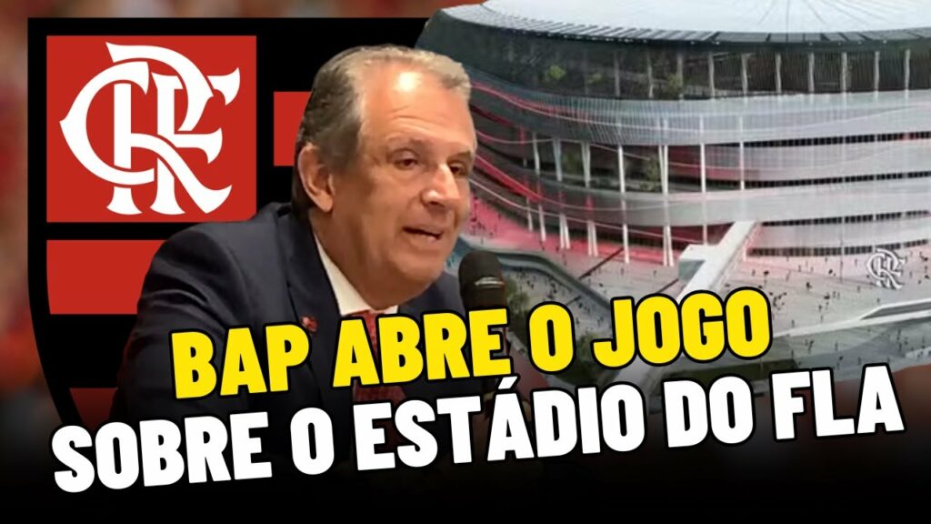 BAP ABRE O JOGO SOBRE ESTÁDIO DO FLAMENGO