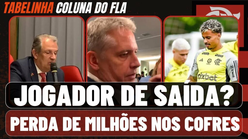 JOGADOR DE SAÍDA? I FLAMENGO TEM PERDA DE MILHÕES NOS COFRES I RELACIONADOS COPINHA