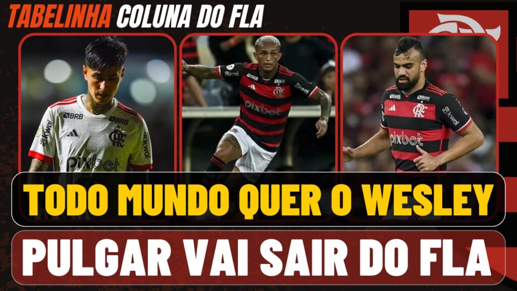 Notícias do Flamengo de hoje: propostas por Fabrício Bruno e Wesley, situação de Pulgar e escolhas da Adidas