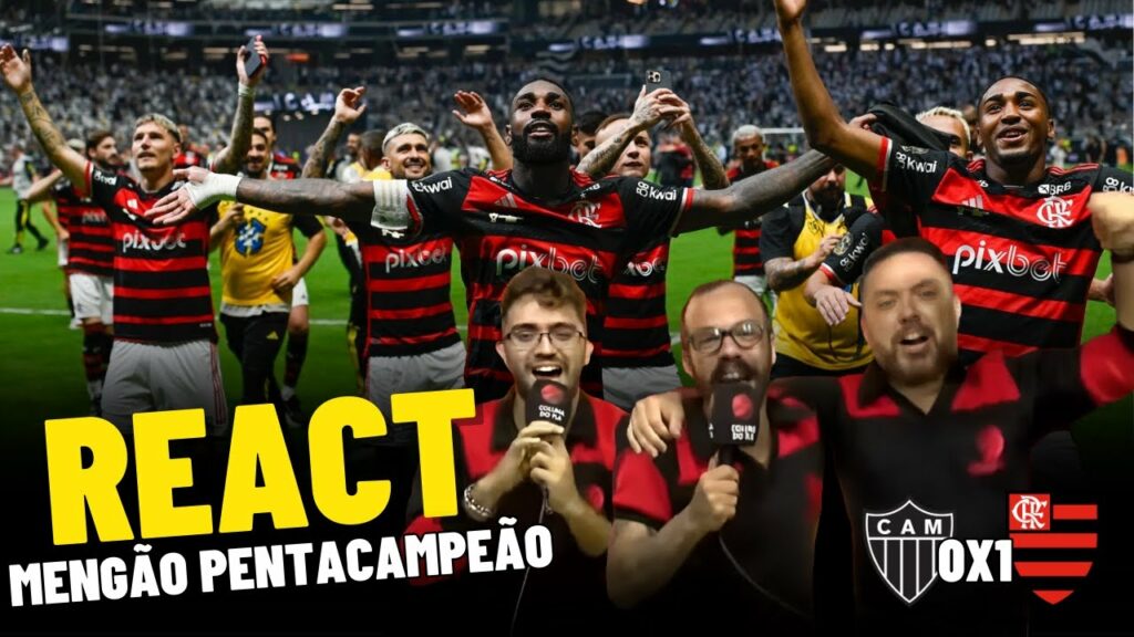 REACT: GOL DE PLATA E APITO FINAL – FLAMENGO PENTACAMPEÃO DA COPA DO BRASIL