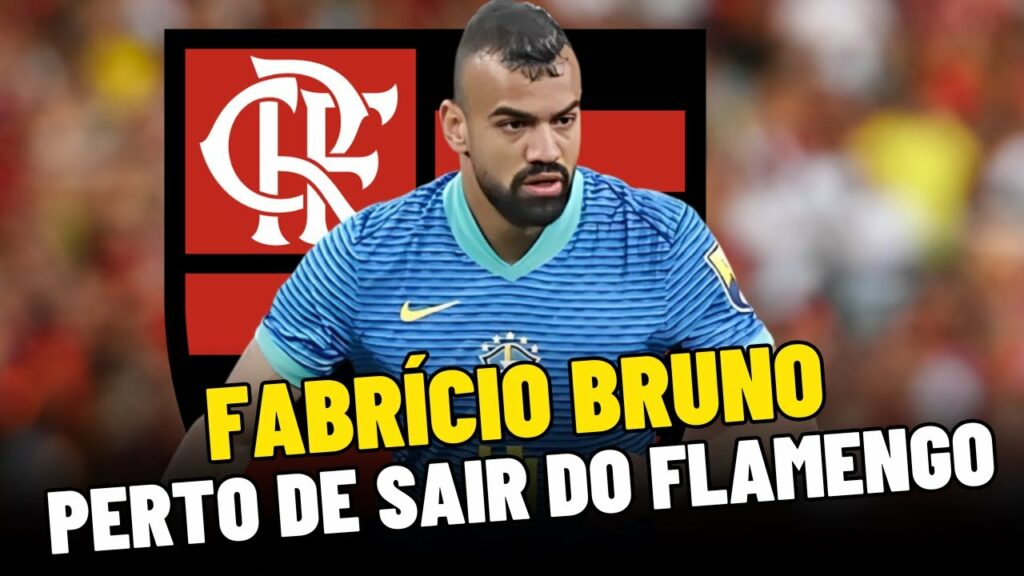 FABRÍCIO BRUNO PERTO DE SAIR DO FLAMENGO